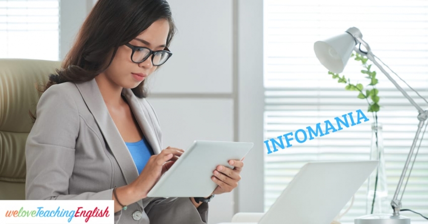 Infomania is the compulsive desire to check or accumulate news and information, typically via mobile phone, tablet or computer. Are you an infomaniac?
