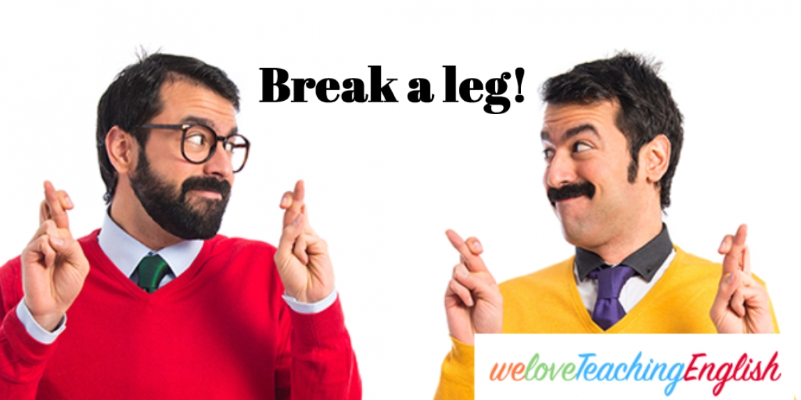 Take a leg. Break a Leg. Break a Leg idiom. Break a Leg идиома. To Break a Leg.