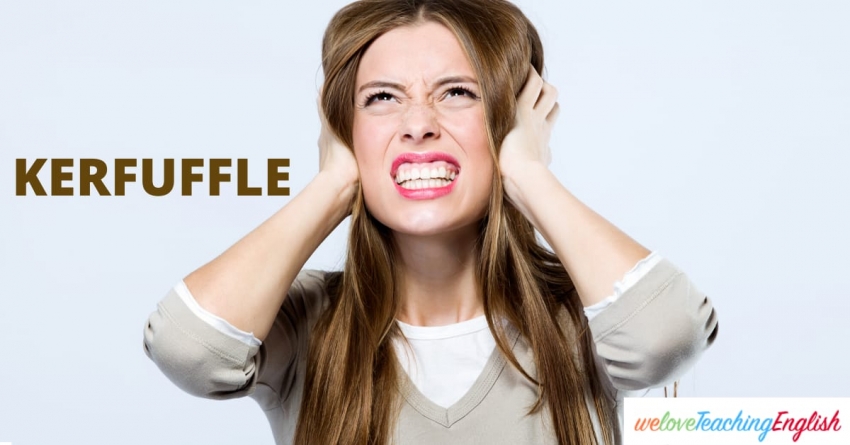 KERFUFFLE is a word to describe a situation full of noise and disorder
