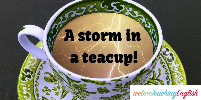English idiom: A storm in a teacup
